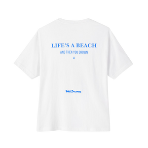 Life's a Beach